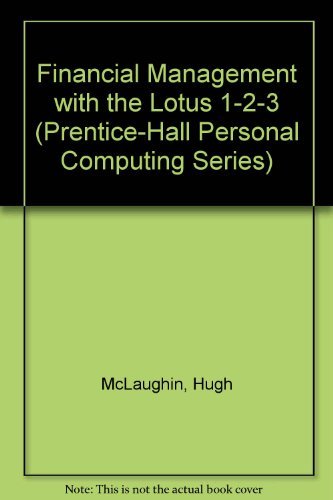 9780133154092: Financial Management With Lotus 1-2-3 (Prentice-Hall Personal Computing Series)