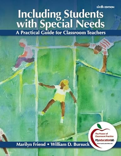 Including Students with Special Needs: A Practical Guide for Classroom Teachers Plus NEW MyEducationLab with Pearson eText -- Access Card Package (6th Edition) (9780133155259) by Friend, Marilyn; Bursuck, William D.