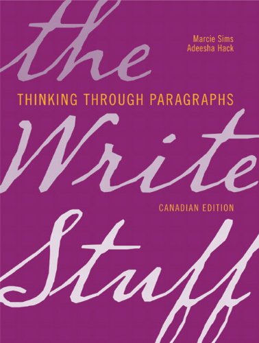 Stock image for The Write Stuff: Thinking through Paragraphs, Canadian Edition Plus MyCanadianWritingLab with Pearson eText -- Access Card Package Sims, Marcie and Hack, Adeesha for sale by Aragon Books Canada