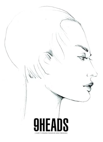 9 Heads: A Guide to Drawing Fashion (4th Edition) - Riegelman, Nancy