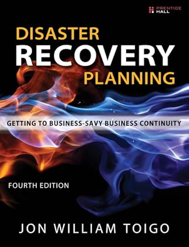 9780133157192: Disaster Recovery Planning: Getting to Business-Savvy Business Continuity