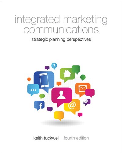 Stock image for Integrated Marketing Communications (4th Edition) for sale by ThriftBooks-Atlanta