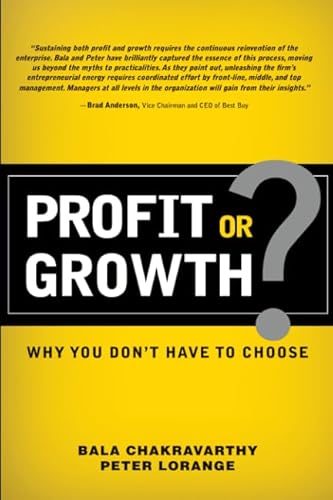 9780133158304: Profit or Growth?: Why You Don't Have to Choose: Why You Don't Have to Choose (paperback)