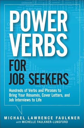 Imagen de archivo de Power Verbs for Job Seekers: Hundreds of Verbs and Phrases to Bring Your Resumes, Cover Letters, and Job Interviews to Life a la venta por ThriftBooks-Dallas