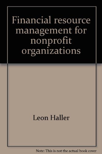 Beispielbild fr Financial resource management for nonprofit organizations zum Verkauf von Robinson Street Books, IOBA