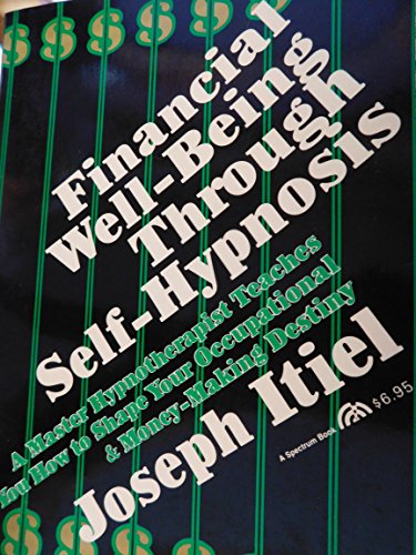 Stock image for Financial Well Being Through Self Hypnosis for sale by Marissa's Books and Gifts