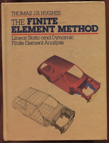 Stock image for The Finite Element Method: Linear Static and Dynamic Finite Element Analysis for sale by BooksRun