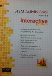 Beispielbild fr Pearson interactive Science, Grades 6-8: STEM Activity Book With Answers (2010 Copyright) zum Verkauf von ~Bookworksonline~