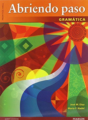 9780133175332: ABRIENDO PASO 2012 GRAMATICA STUDENT EDITION (SOFTCOVER)