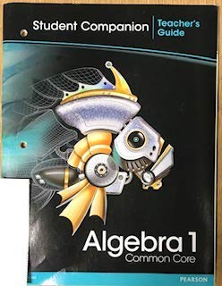 Stock image for Algebra 1, Teacher's Guide For The Student Companion, Common Core Edition, 9780133185607, 0133185605 ; 9780133185607 ; 0133185605 for sale by APlus Textbooks