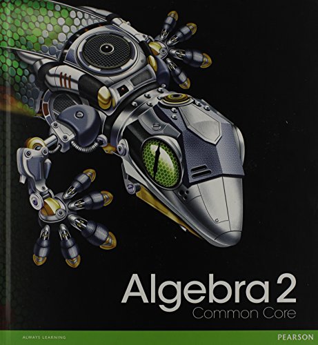 Imagen de archivo de Algebra 2: Common Core ; 9780133186024 ; 0133186024 a la venta por APlus Textbooks