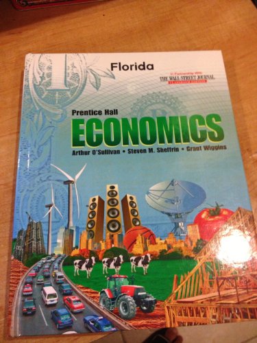 Imagen de archivo de Prentice Hall Economics, Student Text, Florida Edition a la venta por ThriftBooks-Dallas