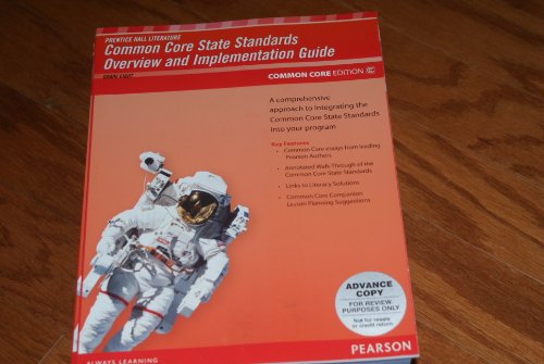 Beispielbild fr Prentice Hall Literature Common Core State Standards Overview and Implementation Guide zum Verkauf von Wonder Book