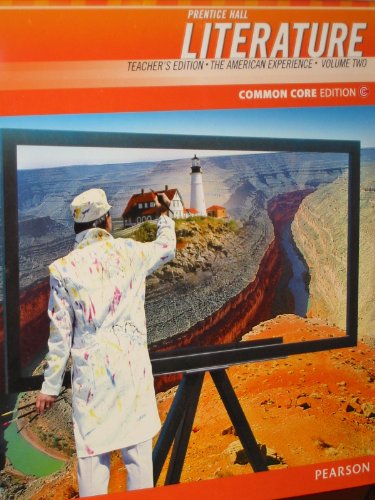 

Prentice Hall Literature Common Core Edition (The American Experience, Teacher's Edition Volume Two) by Pearson (2012-05-03)