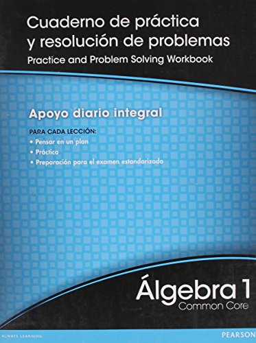 Stock image for HIGH SCHOOL MATH 2012 SPANISH COMMON CORE VERSION ALGEBRA 1 PRACTICE & PROBLEM SOLVING WORKBOOK GRADE 8/9 for sale by HPB-Red