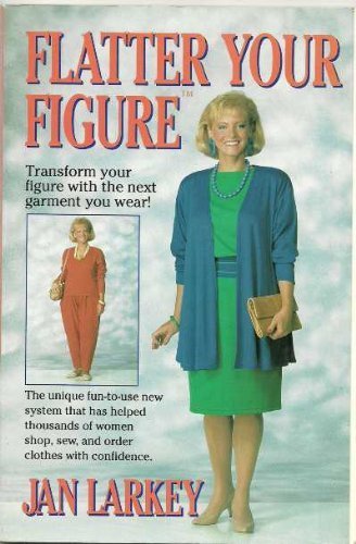 Stock image for Flatter your figure for sale by Colorado's Used Book Store