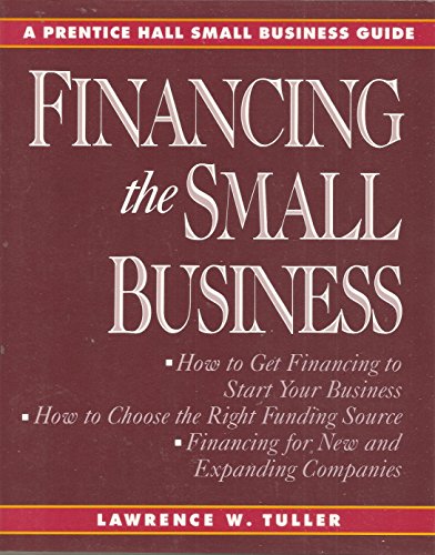 Imagen de archivo de Financing the Small Business a la venta por Better World Books