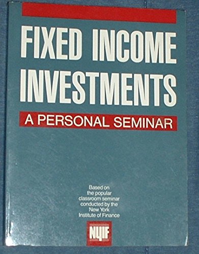 Imagen de archivo de Fixed Income Investments: A Personal Seminar a la venta por medimops