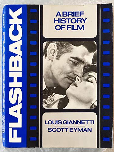 Flashback: A brief history of film (9780133222234) by Giannetti, Louis D