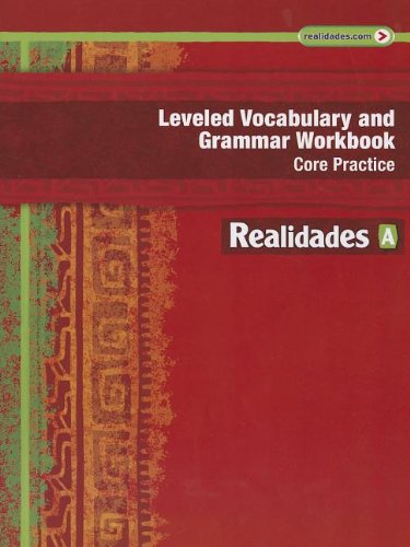 Stock image for REALIDADES 2014 LEVELED VOCABULARY AND GRAMMAR WORKBOOK LEVEL A (Realidades: Level A) for sale by HPB-Red