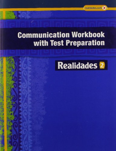 Beispielbild fr Realidades 2014 Communication Workbook with Test Preparation Level 2 zum Verkauf von Better World Books