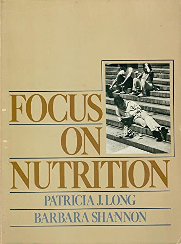 Imagen de archivo de Focus on Nutrition a la venta por Wonder Book