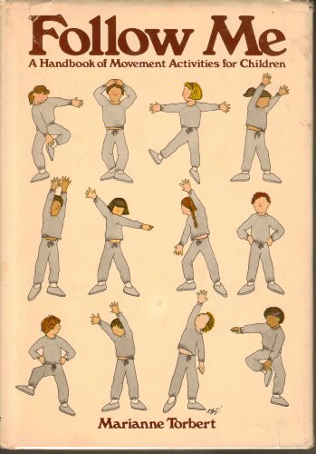 Stock image for Follow Me : A Handbook of Movement Activities for Children for sale by Better World Books: West