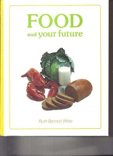 Imagen de archivo de Food and your future a la venta por SecondSale