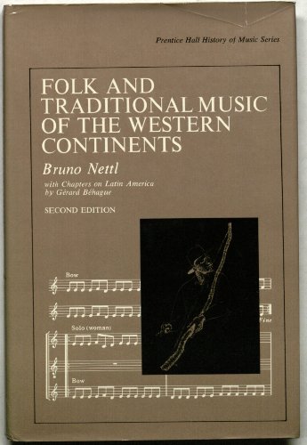 Beispielbild fr Folk and Traditional Music of the Western Continents zum Verkauf von Better World Books