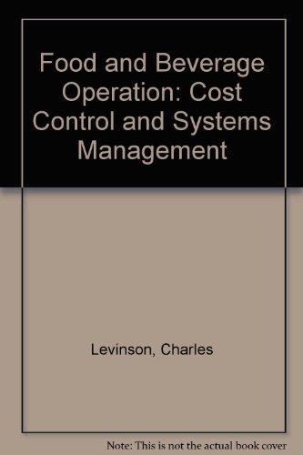 9780133229585: Food and Beverage Operation: Cost Control and Systems Management