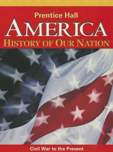 Imagen de archivo de America: History of Our Nation: Civil War to the Present a la venta por Once Upon A Time Books