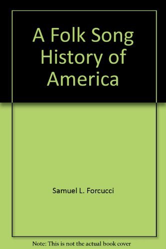 9780133231229: A Folk Song History of America