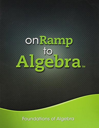 Stock image for ONRAMP TO ALGEBRA 2013 FOUNDATIONS OF ALGEBRA STUDENT EDITION GRADES 7/9 for sale by Decluttr