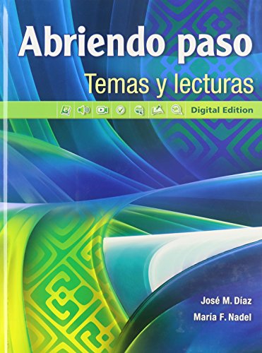 Beispielbild fr Abriendo paso temas y lecturas: Digital Edition (Spanish Edition) zum Verkauf von Wonder Book