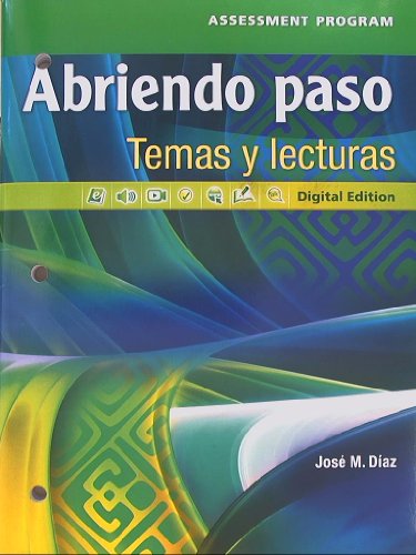 Imagen de archivo de Abriendo paso, Temas y lecturas, Assessment Program, Digital Edition a la venta por BooksRun