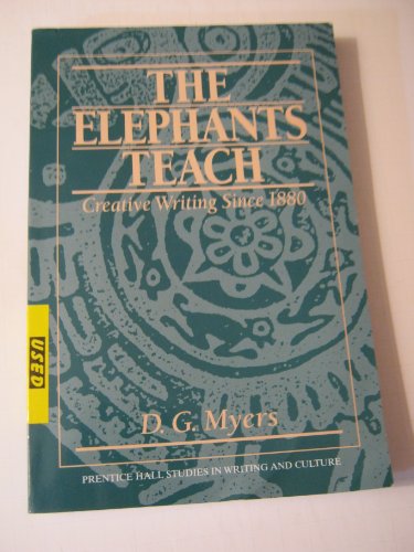 9780133240139: The Elephants Teach: Creative Writing Since 1880