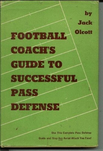 Stock image for Football Coach's Guide to Successful Pass Defense for sale by Clausen Books, RMABA