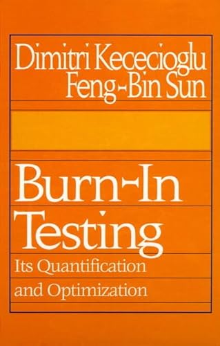 9780133242119: Burn-In Testing: Its Quantification and Optimization