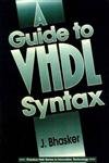 Imagen de archivo de A Guide to Vhdl Syntax: Based on the New IEEE Std 1076-1993 a la venta por HPB-Red