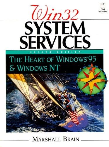 9780133247329: Win 32 System Services: The Heart of Windows 95 and Windows NT