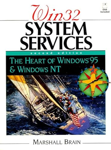 Stock image for WIN 32 System Services : The Heart of Windows 95 and Windows NT for sale by Better World Books: West