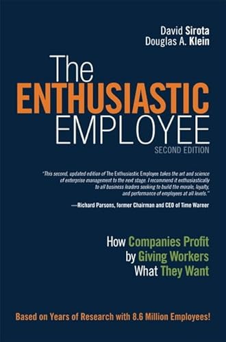 Imagen de archivo de The Enthusiastic Employee : How Companies Profit by Giving Workers What They Want a la venta por Better World Books Ltd