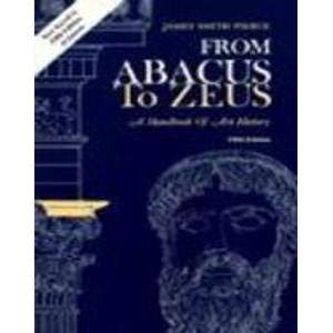 9780133249149: From Abacus to Zeus: A Handbook of Art History