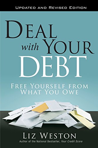 Beispielbild fr Deal with Your Debt : Free Yourself from What You Owe zum Verkauf von Better World Books