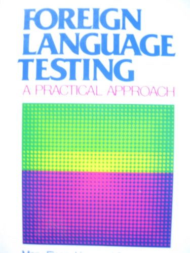 Foreign Language Testing: A Practical Approach (9780133254167) by Finocchiaro, Mary
