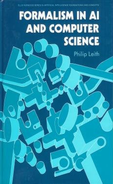 9780133255492: Formalism in Artificial Intelligence and Computer Science (Ellis Horwood series in artificial intelligence foundations & concepts)