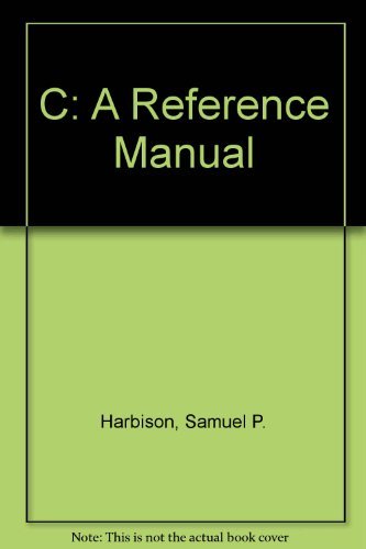 Stock image for C: A Reference Manual for sale by Wonder Book