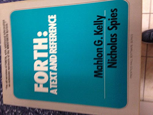9780133263312: Forth - A Text and Reference