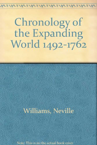 Beispielbild fr Chronology of the Expanding World 1492-1762 zum Verkauf von Ammareal