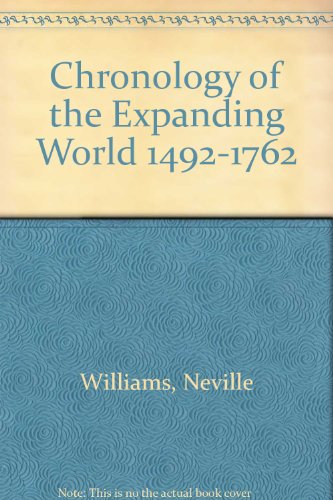 Stock image for Chronology of the Expanding World 1492-1762 for sale by Midtown Scholar Bookstore